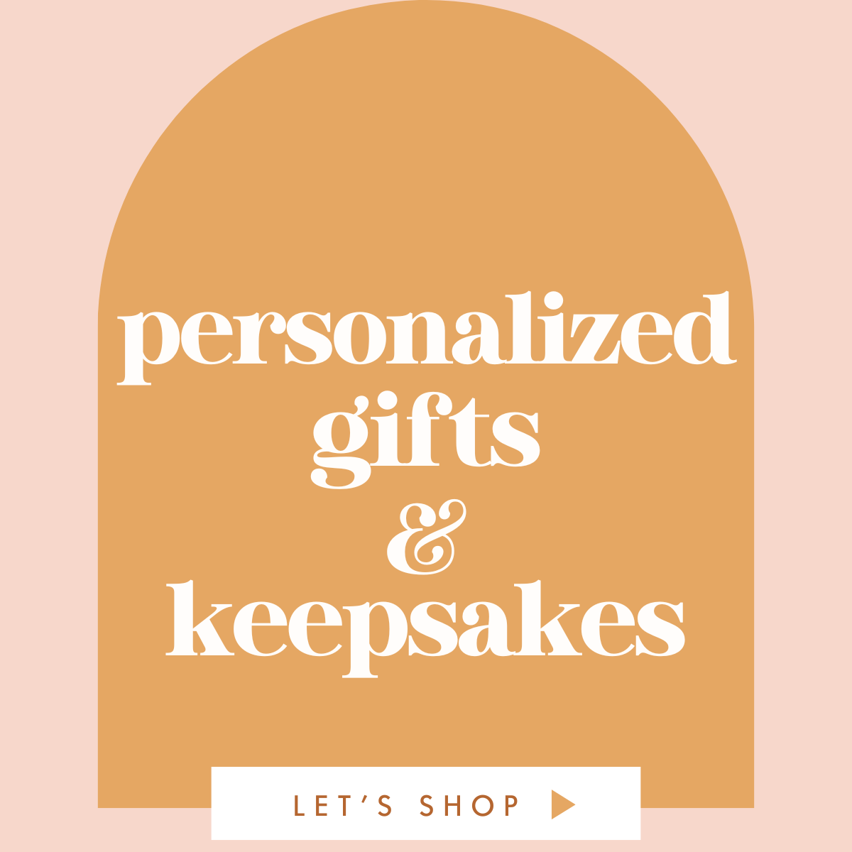 PERSONALIZED GIFTS & KEEPSAKES