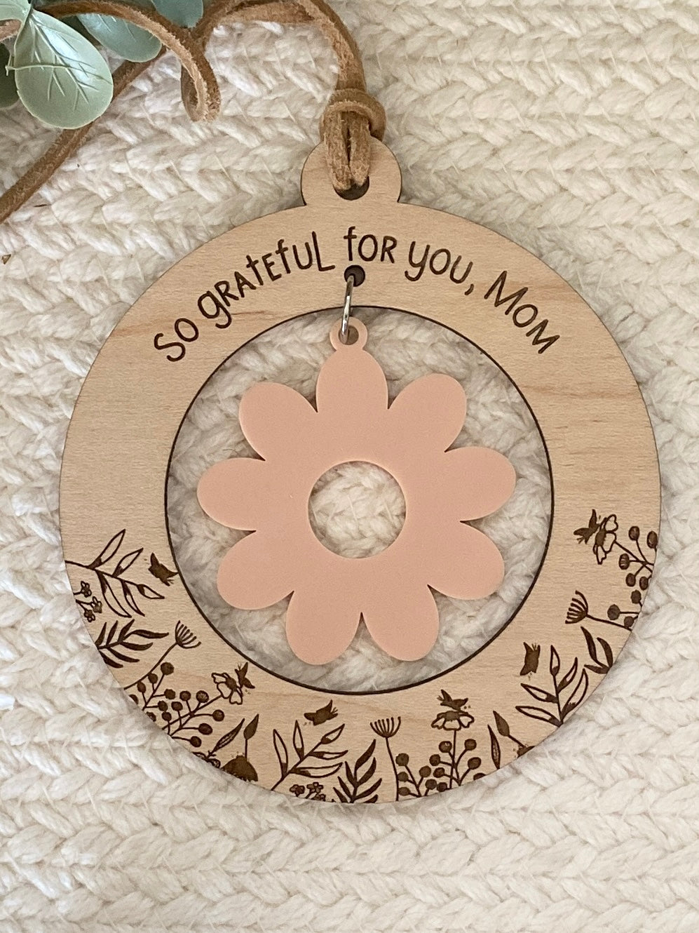 Mom or Grandma Gift Ornament | “So Grateful for You, Mom” | Wooden & Acrylic Flower Charm