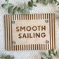 Smooth Sailing Nursery Sign | Nautical Nursery Decor | Sailor Playroom Wall Art | Coastal Kids Room Sign
