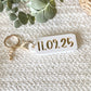 Mark the Moment ~ Personalized Date Keychain
